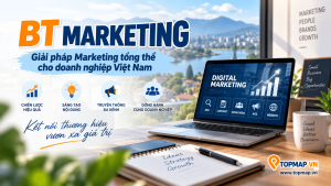 BT Marketing – Giải pháp Marketing tổng thể cho doanh nghiệp Việt Nam