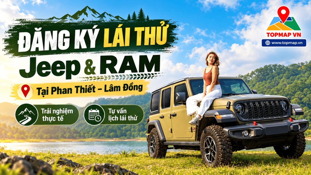 Đăng Ký Lái Thử Jeep & RAM Tại Phan Thiết - Lâm Đồng